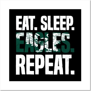 Eat Sleep Eagles Repeat Distressed Football Sport Posters and Art